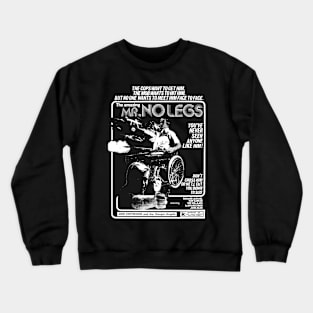 Mr. No Legs Crewneck Sweatshirt